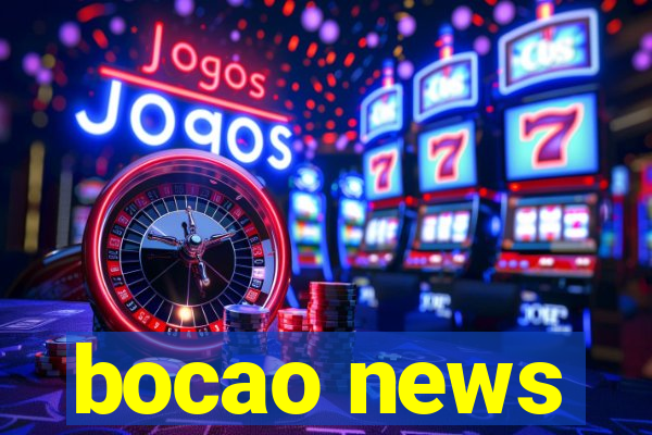 bocao news